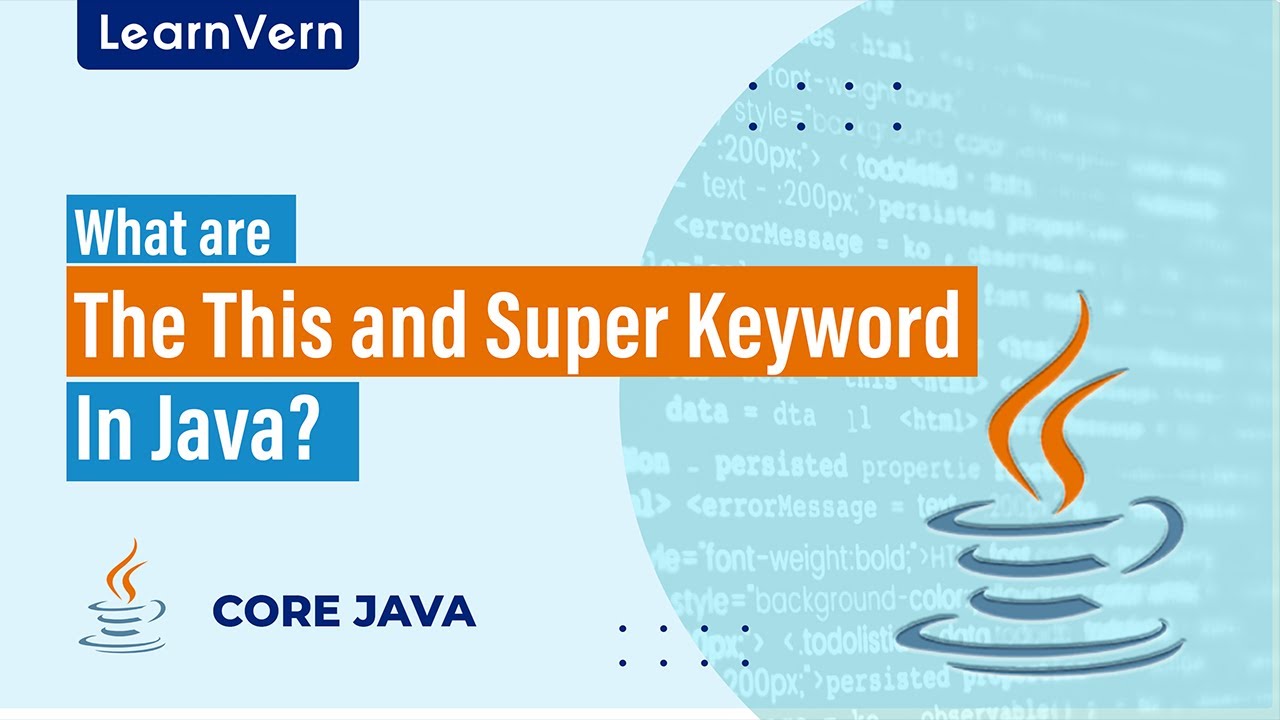 What are the This and Super Keyword in Java? | LearnVern - YouTube