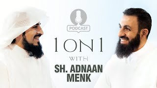 1 on 1 with Sh. Adnaan Menk