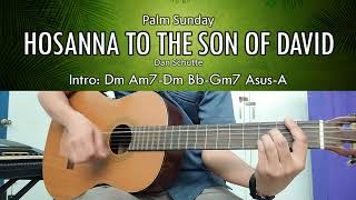 Video thumbnail of "Hosanna to the Son of David - Dan Schutte"