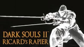 Dark Souls 2 Ricard's Rapier Tutorial (dual wielding w/ power stance)