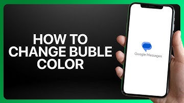 How To Change Bubble Color in Google Messages Tutorial