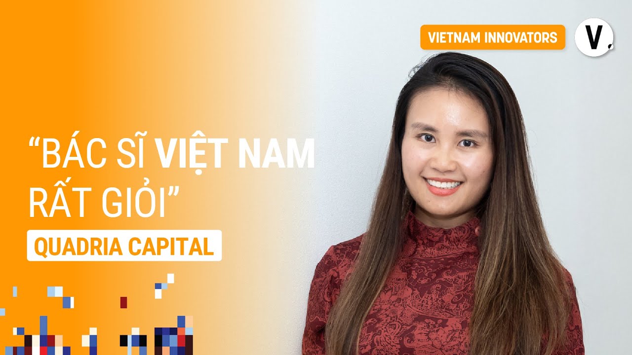 Nâng cấp khả năng quản lý, ngành y tế sẽ nâng tầm - Janice Trinh, Vice President, Quadria Capital Nâng cấp khả năng quản lý, ngành y tế sẽ nâng tầm - Janice Trinh, Vice President, Quadria Capital
