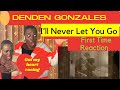 DenDen Gonzales/I’ll Never let you go (Steelheart)/*MUST WATCH* REACTION