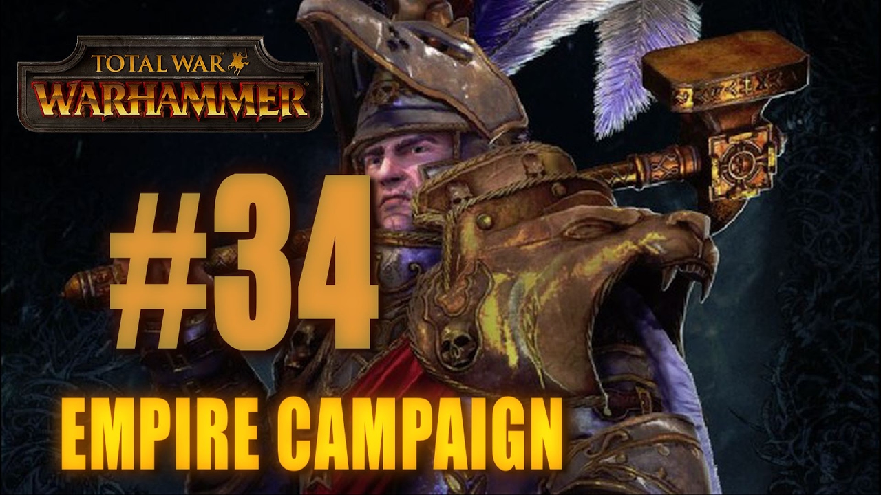 EMPIRE CAMPAIGN - Total War: Warhammer #34 karl franz smile