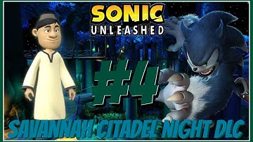 Sonic Unleashed (XBOX 360) DLC and Extra Stages: Part 4- Mazuri (Savannah Citadel)- Night (1080p)