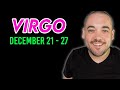 Virgo "Beautiful Change In Your Life This Is How" December 21st - 27th