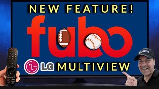 📣WOW Fubo NEW MULTIVIEW For LG TV'S⁉️