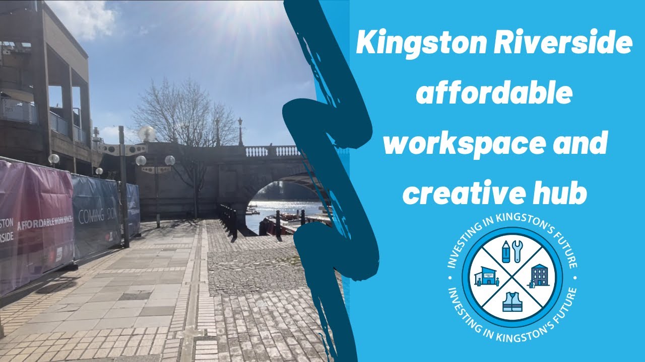 Kingston Riverside affordable workspace and creative hub to bring new opportunities