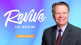 Mark Finley - Revive us Again | Revival&Reformation