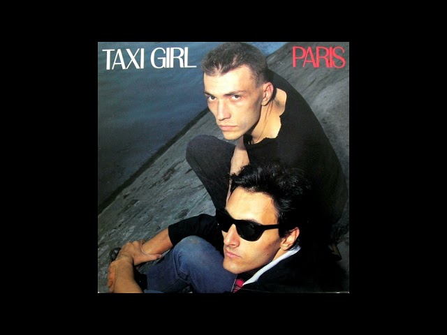 Taxi Girl - Paris (version longue) (MAXI) (1984)