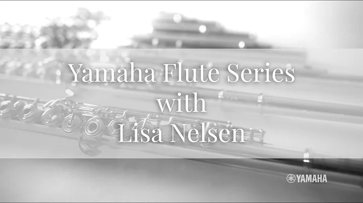 Lisa Nelsen discusses the New Yamaha Flutes.