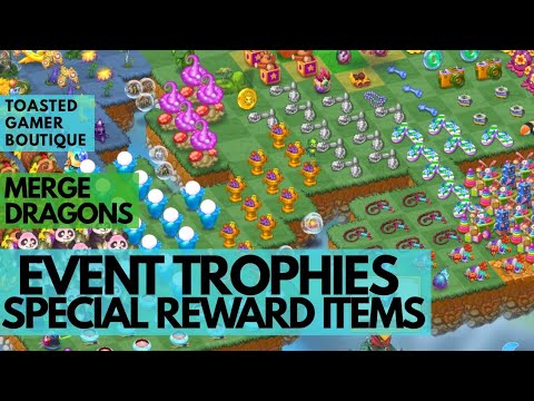 Merge Dragons Event Trophies : Trophy Dragon Eggs & Special Reward Items ☆☆☆