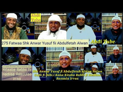 Shk Anwar Yusuf Fi Abdulfetah Alwan Fatwa Gafii Fi Debi I Kana Kitaba Rabbi Fi Hadiisa Rasuula Irraa