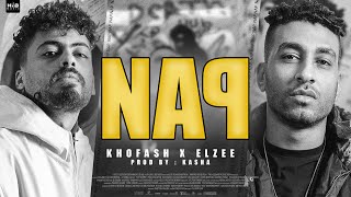 NAP - Khofash x ELZEE - Prod By ( Kasha )  | ناب - خفاش و ايلزي