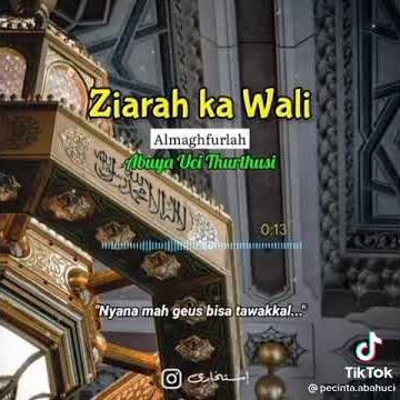 adab Ziarah ke maqam wali, alm almagfurlah Abuya uci turtusi