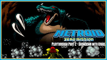 Metroid: Zero Mission Playthrough Part 2 – Showdown with Kraid