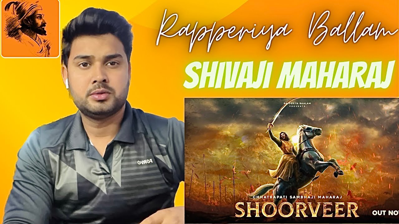 SHOORVEER A Tribute Song Reaction | Rapperiya Baalam | #shivajimahraj # ...