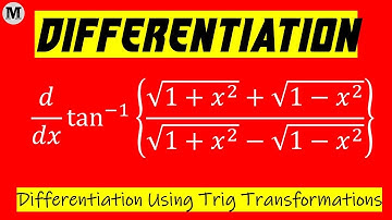 8.7 | Differentiation | Differentiation Using Trigonometric Transformations