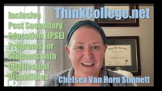Think College's Chelsea Stinnett on IPSE Programs for Students with Intellectual Disabilities