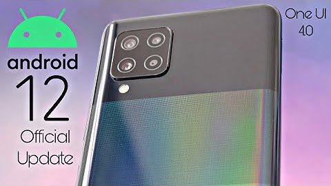 Samsung Galaxy A42 Android 12 ONE UI 4.0 Update