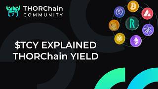 THORChain Yield Token $TCY Explained