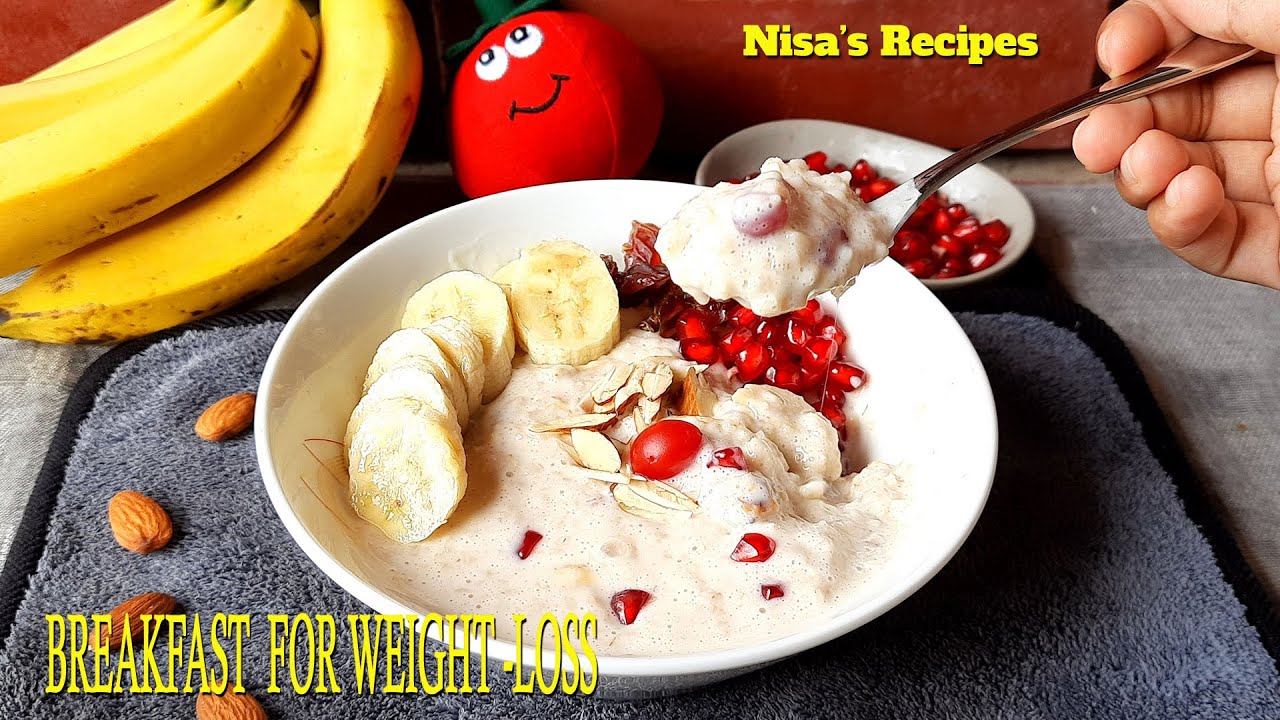 Oats Breakfast Recipe For Weight loss How To Loose Weight Faster