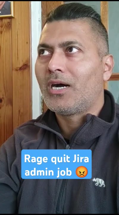Rage quit Jira admin job 😡 #shortsfeed #shortsvideo #shorts - YouTube