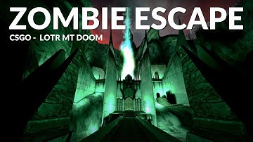 CSGO: Zombie Escape Mod - ze_LOTR_Mount_Doom_p3 GFL