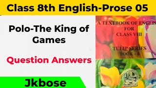 polo the king of games (class 8th english questions) l polo the king of games questions and answers