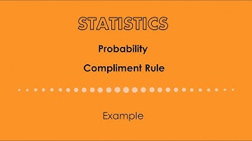 Probability. Compliment rule. Example.
