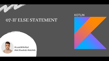 07 if else Statement || Kotlin For Android