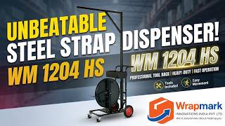 Steel Strap Dispenser WM 1204 HS | Heavy-Duty Dispenser for Industrial Strapping Operations