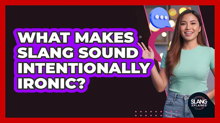 What Makes Slang Sound Intentionally Ironic?