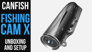NEW Underwater CanFish Fishing Cam X - FIRST LOOK Unboxing and SetUp