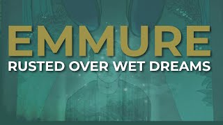 Emmure - Rusted Over Wet Dreams (Official Audio)
