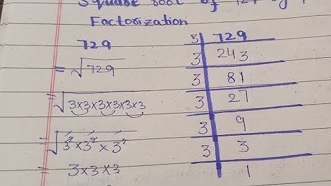 square root of 729 by prime factorization method