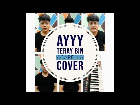 Ayyy Teray Bin - Salar Shamas (feat. Omar Mukhtar) | Acapella Cover | Neeraj Kaalia