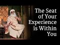 The ​Seat of Your Experience is Within You | Sadhguru