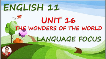 Bee & Ant Channel: English 11 Unit 16 Language Focus