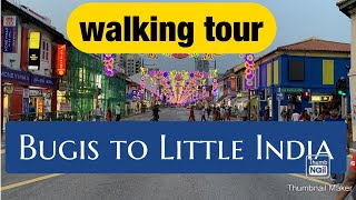 Walking Tour: Bugis to Little India || by Stanlig Films