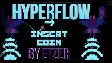 "Geometry Dash" Hyperflow (Etzer)