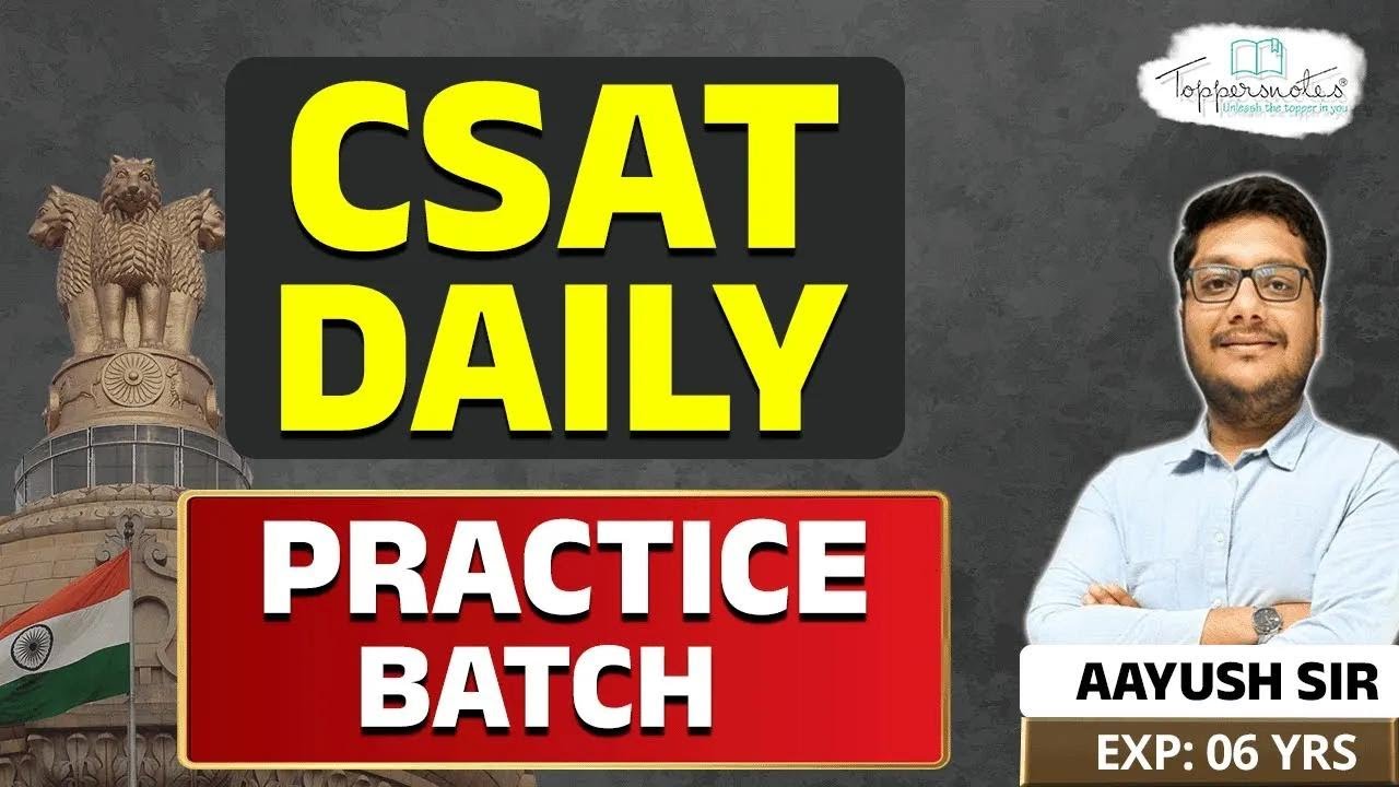 Csat daily practice by aayush sir ias ips csat averages upsc