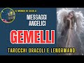 ♊ GEMELLI ♊ MESSAGGI ANGELICI ♊
