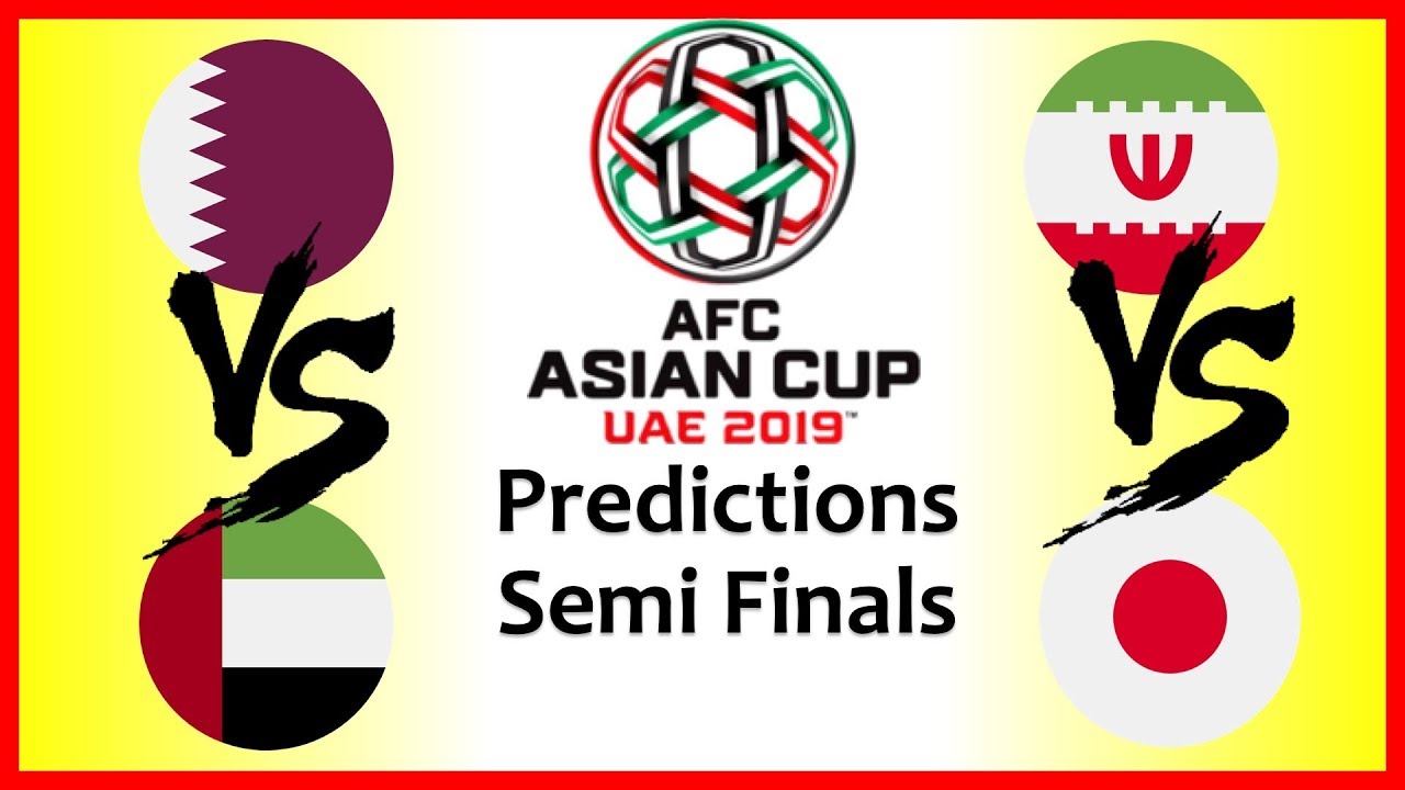 2019 ASIAN CUP PREDICTIONS - SEMI FINALS - YouTube