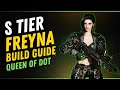 Freyna Is The Queen Of DOT Damage - Best Freyna Build Guide - The First Descendant