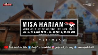 【LIVE】Misa Harian | Senin, 29 April 2024 - 06.00 WITA / 05.00 WIB