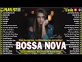 ЁЯФ Bossa Nova Covers Of Popular Songs Cool Music 2025тШХ Relaxing Bossa Nova Cover Songs 2025 ЁЯФ Bossa Nova Covers Of Popular Songs Cool Music 2025тШХ Relaxing Bossa Nova Cover Songs 2025