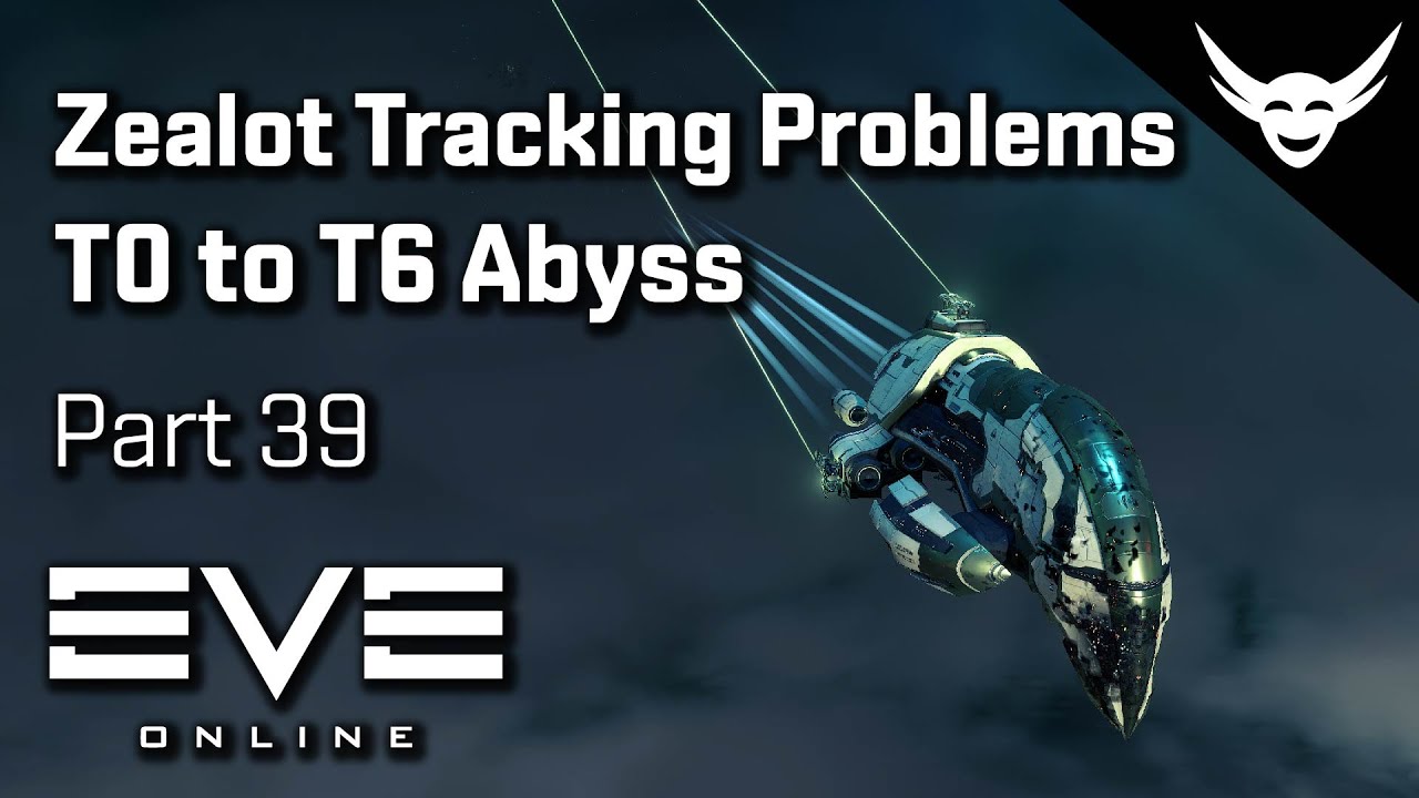 EVE Online Zealot tracking issues T0 to T6 Abyss Part 39 YouTube