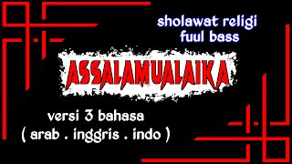 Sholawat religi || assalamualaika 3 bahasa . versi bass horeg