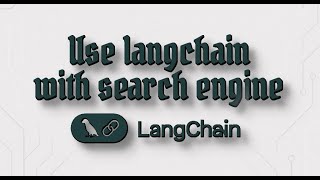 Use langchain with search engine